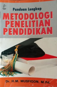 Image of Panduan Lengkap Metodologi Penelitian Pendidikan